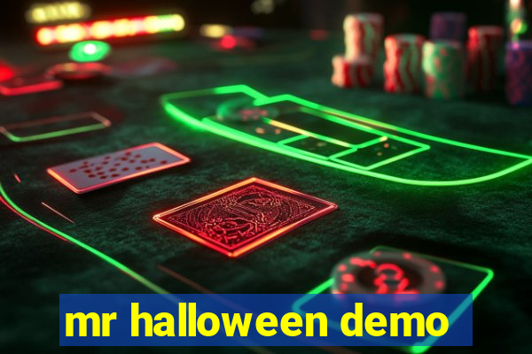 mr halloween demo